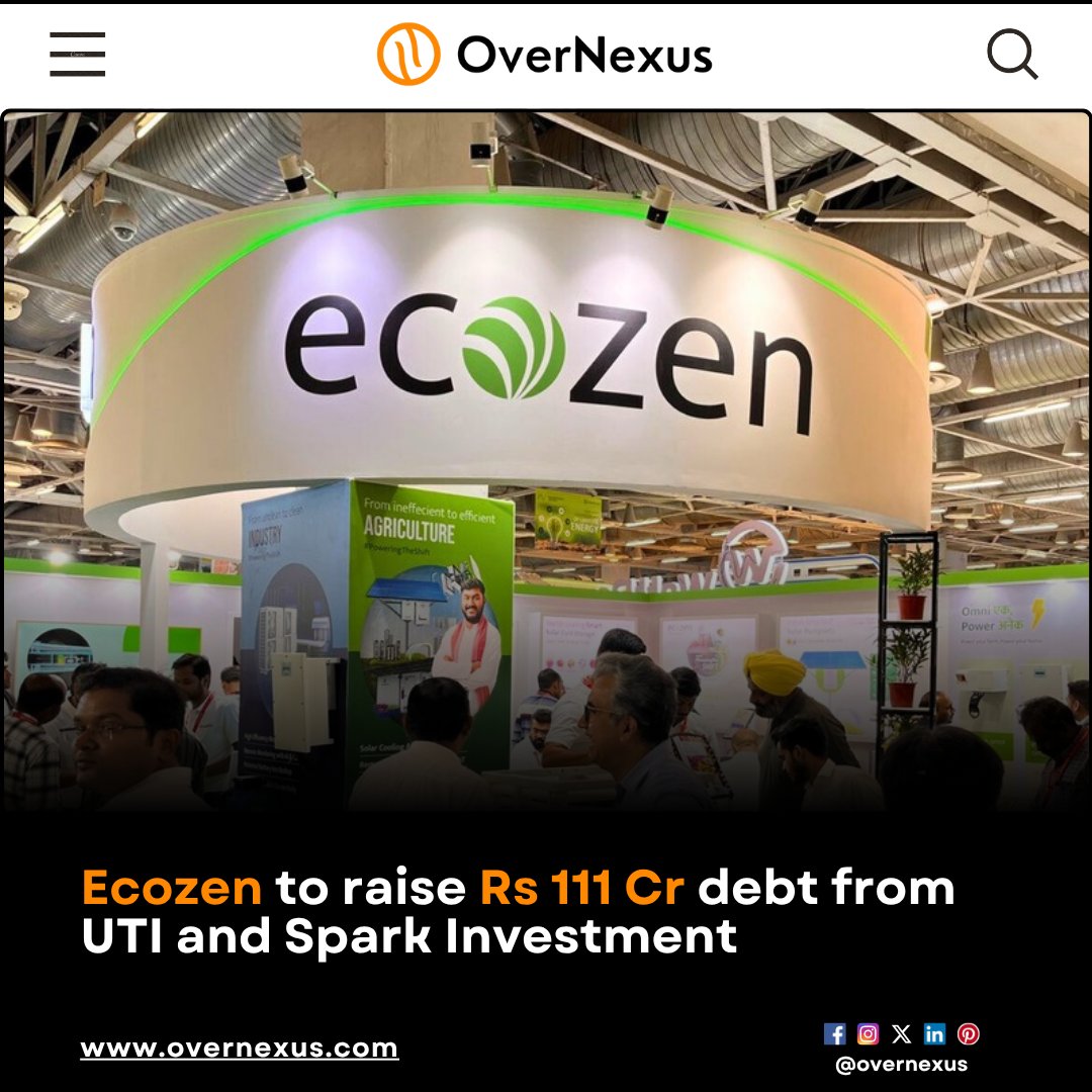 overnexusbiz's tweet image. Ecozen raised Rs 111.6 crore (approximately $12.5 million) in debt from UTI International Wealth Creator and Spark Alternative Investment. The funds will support business growth. Founded by Devendra Gupta, Ecozen specializes in climate-smart tech.

#OverNexus #Ecozen #Funding