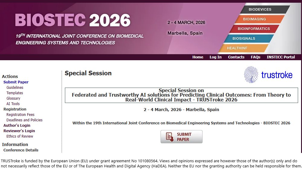 Join us at BIOSTEC/HEALTHIF 2026 in Marbella 🇪🇸 (2–4 Mar).
🧠Don’t miss the Special Session #TRUSTroke2026— Federated &amp; Trustworthy AI for Predicting Clinical Outcomes.
⤵️Submit your paper by 17Dec2025
🔗 biostec.scitevents.org/TRUSTroke.aspx
#TrustworthyAI #FL #Stroke #AIForHealth <a href="/ssavazzi/">stefano savazzi</a>