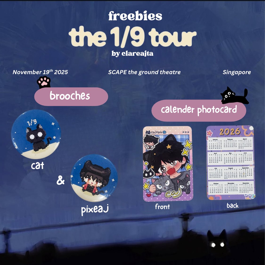 clareajta's tweet photo. < rt and likes are much appreciated > 
⋆𐙚 ̊. freebies 1/9 tour in singapore ⋆𐙚 ̊.
by @clareajta. art by @eaJgoesmeow 🫶🏻

🐾 ill be handing out brooches and calender photocard 🐾

deets: 
🗓️: nov 19th, 2025
📍: SCAPE the ground theatre
⏱️ TBA

see you there jars🫶🏻 https://t.co/Ktpa9RJx4r