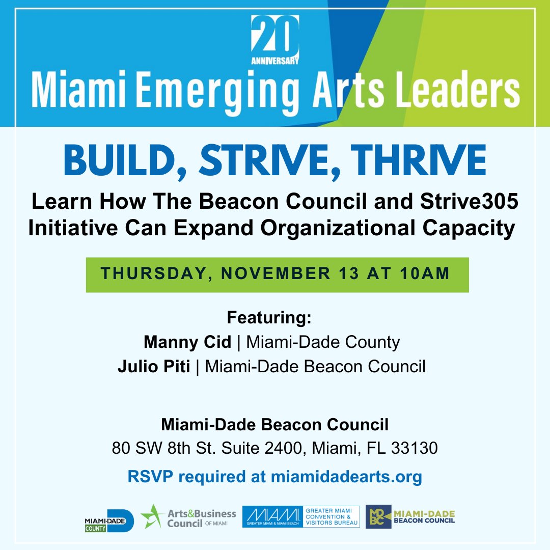 Build, Strive, Thrive! Join the Miami Emerging Arts Leaders on Thursday, 11/13 at 10AM to learn how the Miami-Dade Beacon Council and Strive305 Initiative can expand organizational capacity.

RSVP required at miamidadearts.org

<a href="/visitmiami/">Greater Miami and Miami Beach</a> <a href="/beaconcouncil/">Miami-Dade Beacon Council</a>
#MiamiDadeArts