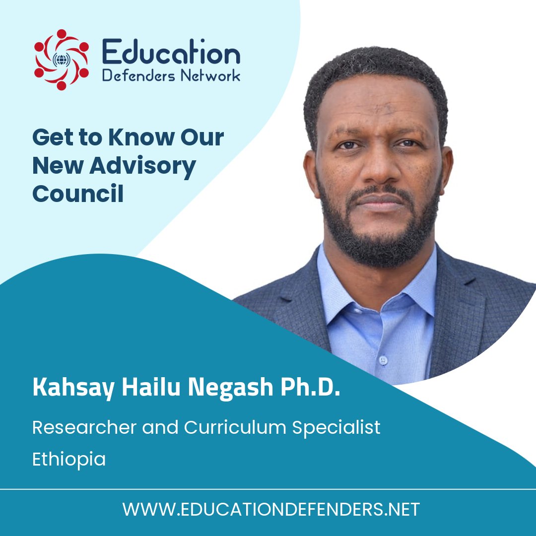 Join Us in welcoming Dr. Kahsay Hailu Negash to EDN’s Advisory Council!

Dr. Kahsay has a strong experience in the education profession with a PH.D. focused on Inclusive Education from the University of South Africa.
Learn more about Dr. Kahsay at: educationdefenders.net/our-team/