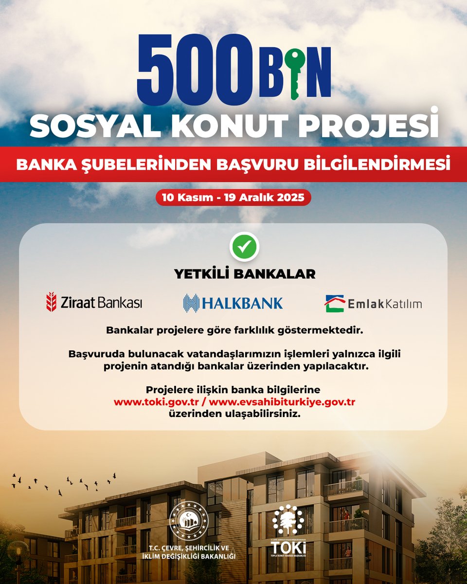 🏡 500 BİN SOSYAL KONUT PROJESİ

🏦 Banka Şubelerinden Başvuru Bilgilendirmesi

➡️ Her proje için başvuru işlemleri, ilgili projeye atanmış bankalar aracılığıyla yapılmaktadır.

➡️ Başvuru yapmak isteyen vatandaşlarımız, yalnızca başvuruda bulunacakları projeye ait banka