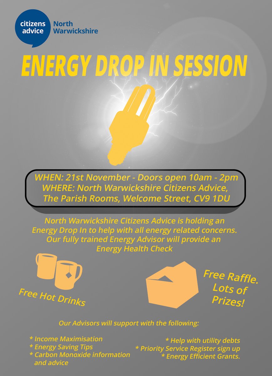 North Warwickshire Citizens Advice is holding a Energy Drop In to help with all energy related concerns. 

WHEN: 21st November - Doors open 10am - 2pm
WHERE: North Warwickshire Citizens Advice, The Parish Rooms, Welcome Street, CV9 1DU