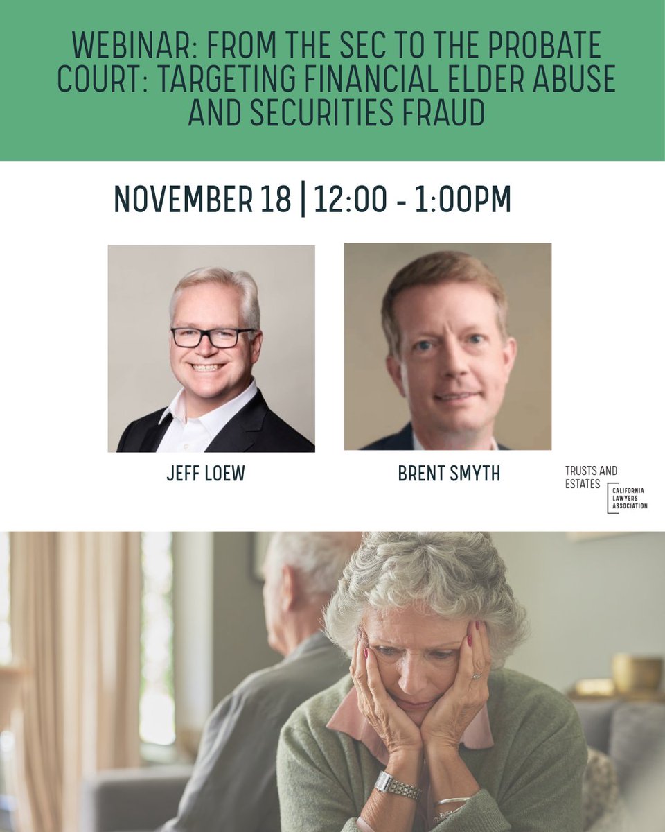 CLATrusts's tweet image. Meet our speakers for From the SEC to the Probate Court: Targeting Financial Elder Abuse and Securities Fraud!

Jeff Loew &amp;amp; Brent Smyth

🗓️ November 18 | 12–1 p.m.
💼 1 Legal Specialization in Estate Planning; Trust &amp;amp; Probate Law | 1 MCLE Credit

Register: calawyers.org/event/webinar-…
