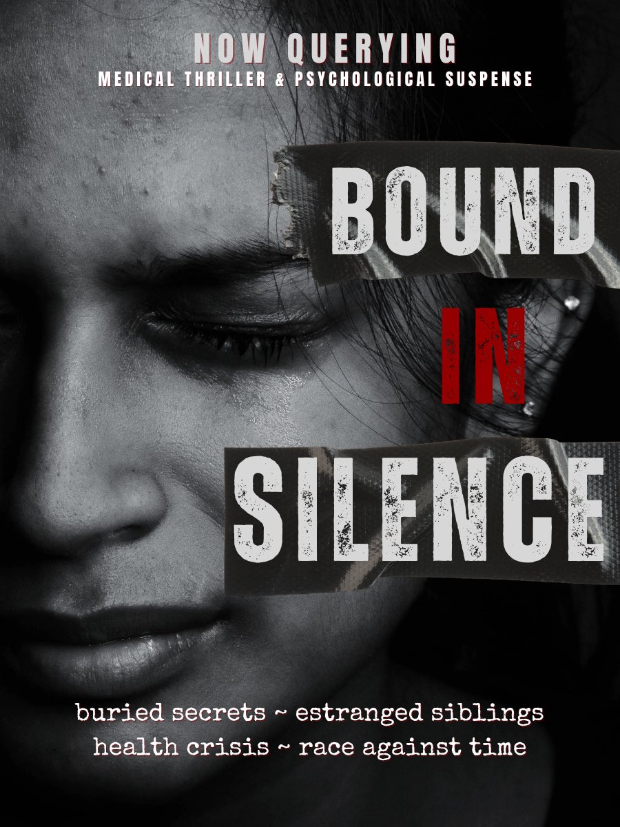 #NOWQUERYING my blended #medicalthriller and #psychologicalsuspense. BOUND IN SILENCE is complete at 85k words &amp; inspired by true events. #basedontrueevents #amquerying