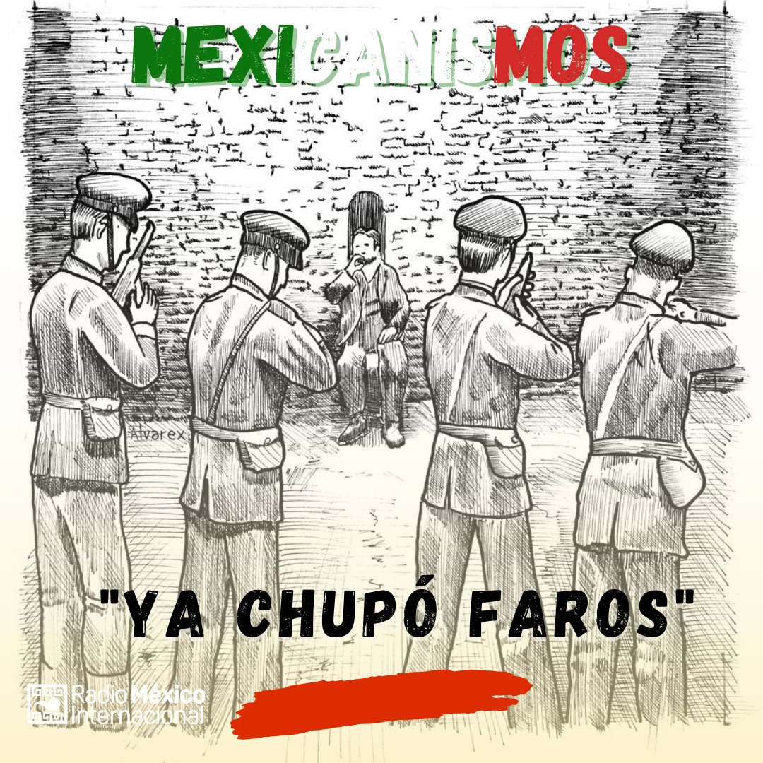 #Mexicanismos | "¡Ya chupó faros!" 
Durante la Revolución Mexicana se hizo famosa esta frase, pues a quienes se les condenaba a muerte antes de fusilarlos les daban un cigarro, estos lo chupaban para que retardara su ejecución y normalmente los cigarros eran de la marca #faros.
