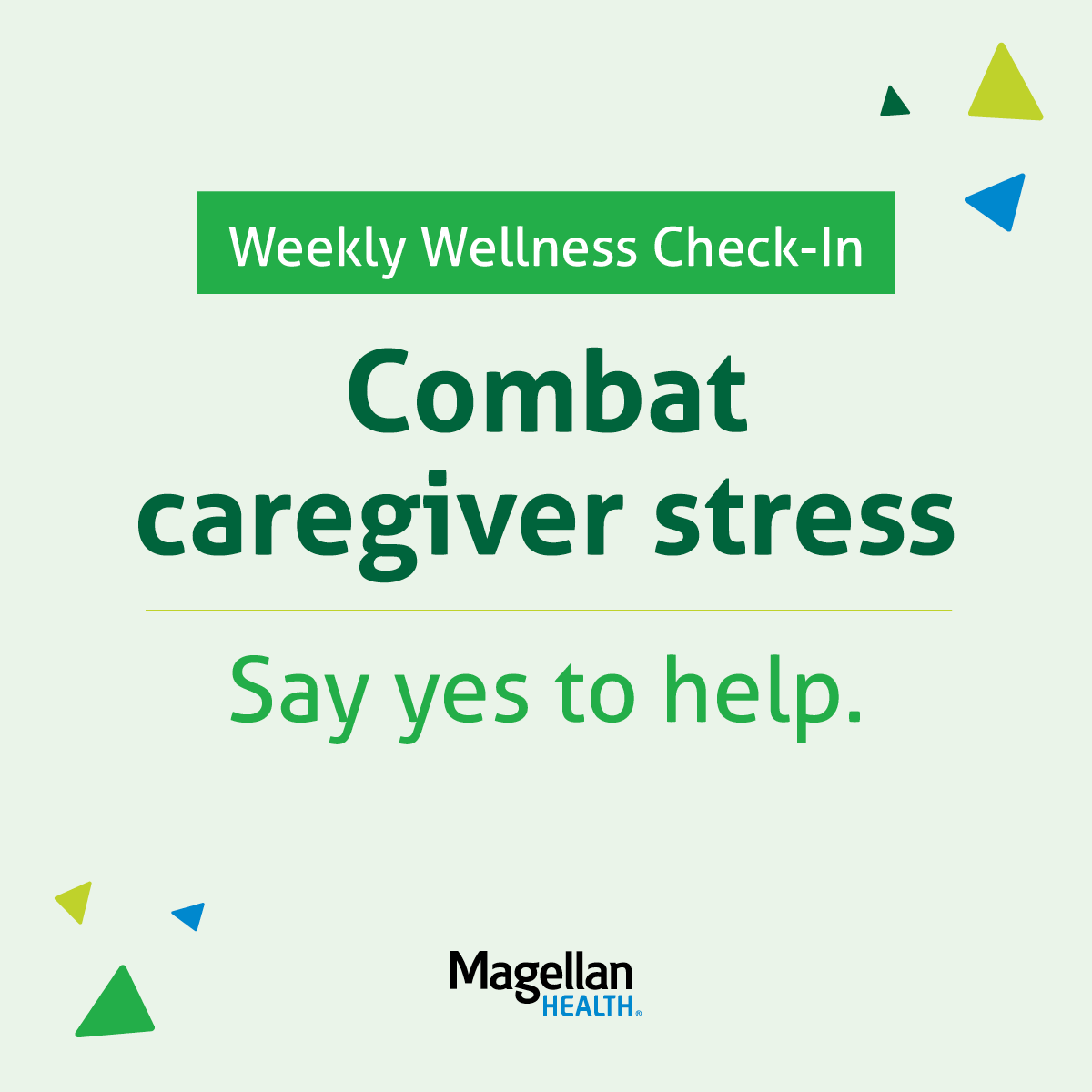 MagellanHealth's tweet image. Let others pitch in so you can have more time for yourself. This can also make you a stronger caregiver. #WeeklyWellnessCheckIn