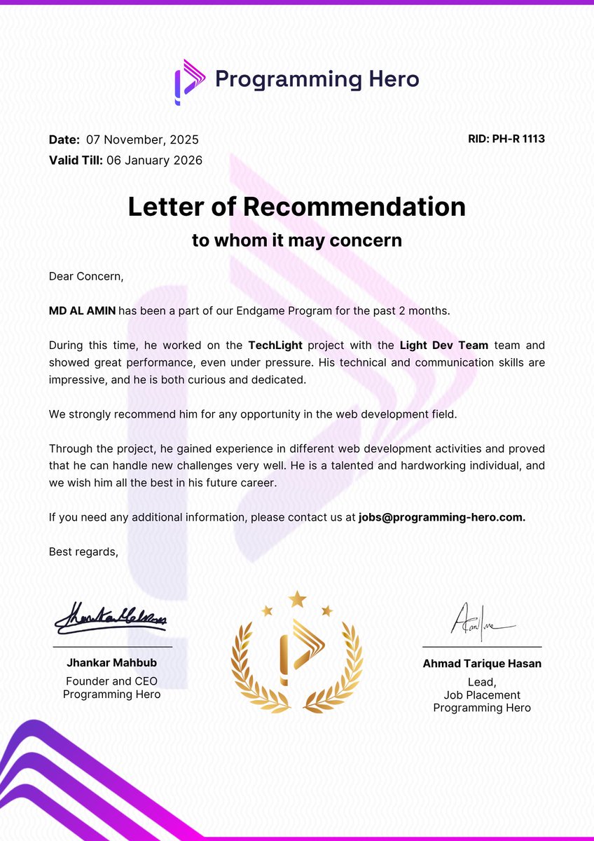 md_amin2002's tweet image. Grateful to receive a Letter of Recommendation from Programming Hero.
Worked on the TechLight project with the Light Dev Team — an incredible learning journey in React, Node, and teamwork! .
#ProgrammingHero #WebDevelopment #ReactJS #NextJS #Frontend