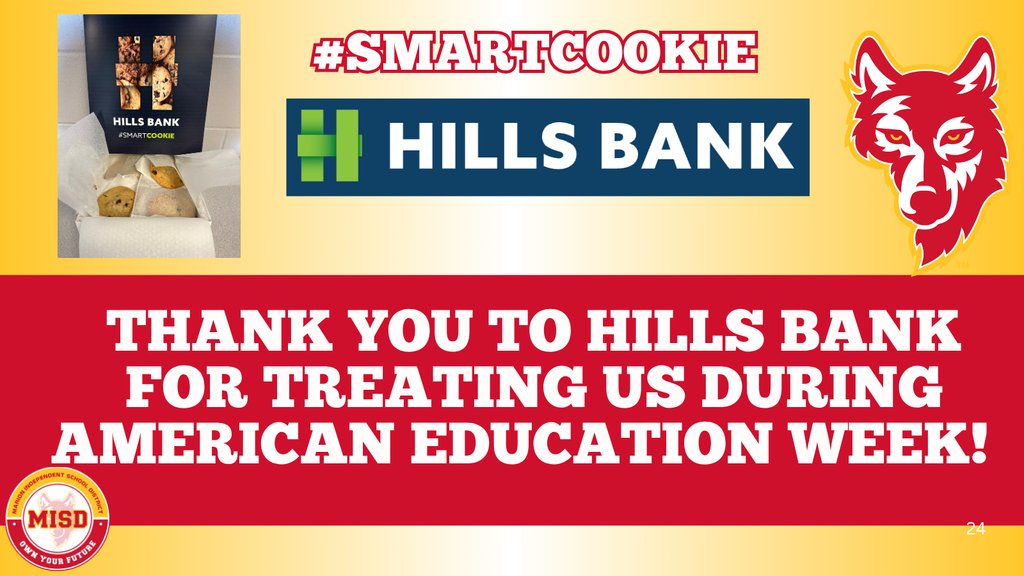 A special thanks to Hills Bank for providing fresh cookies in celebration of American Education Week! We appreciate your tradition! #MISDOwnYourFuture #MISDinspire #SmartCookie