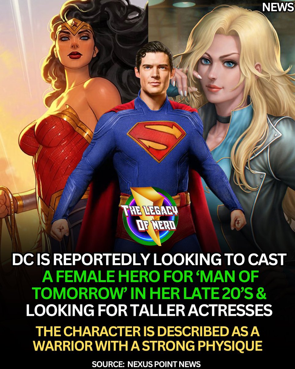 thelegacyofnerd's tweet image. DC is reportedly looking to cast a female hero for the Superman sequel ‘Man of Tomorrow’

They are looking at taller actresses in their late 20’s.  The character is described as a warrior with a strong physique