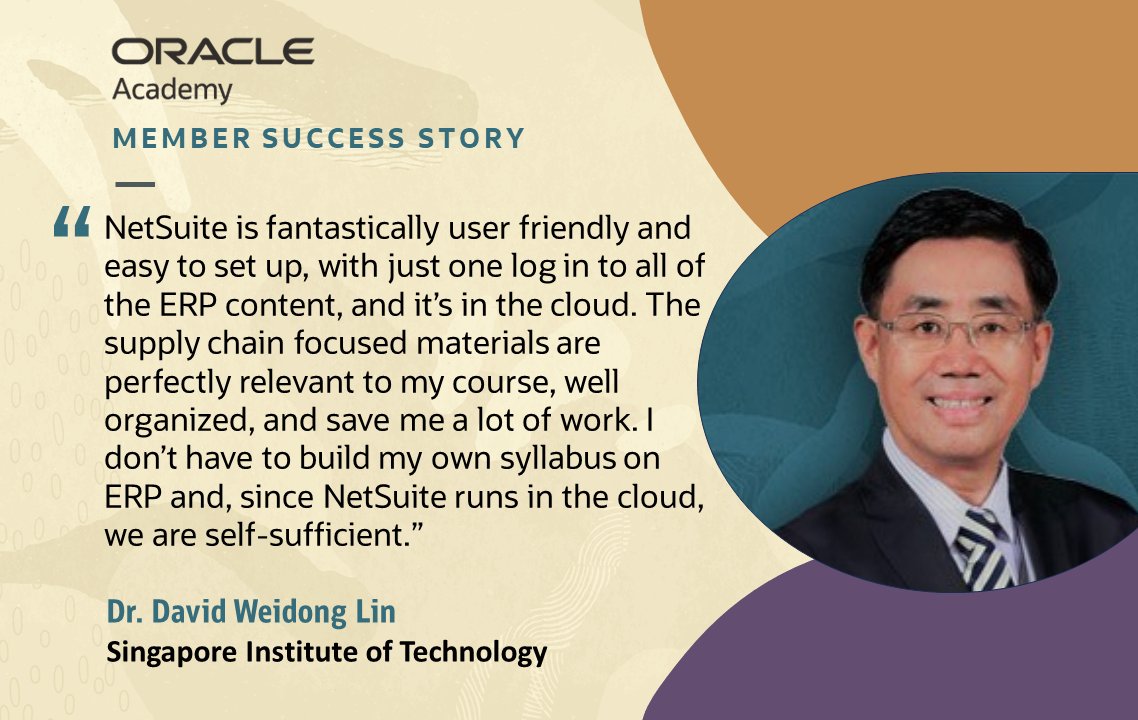 OracleAcademy's tweet image. Our new member success story highlights Dr. David Weidong Lin, Digital Supply Chain Programme Leader, @singaporetech. He uses @NetSuite, available free through @OracleAcademy, to teach digital #supplychain courses to students preparing for careers with local and global logistics,…