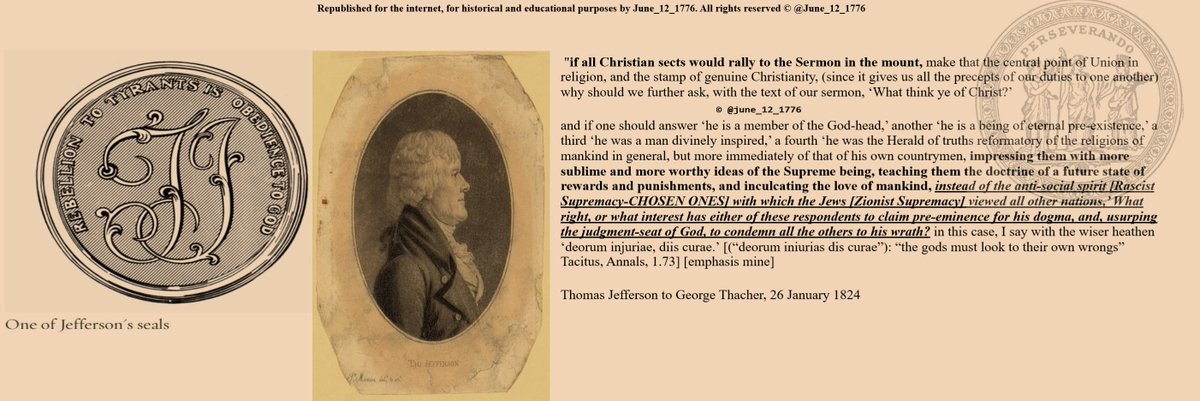 June_12_1776's tweet image. Part 193. #Z*ionistTreason #CounterfeitUSGov #ThomasJefferson #JewAntiSocial_Racist_Supremacy!
Thomas Jefferson calls out Jewish &quot;anti-social&quot; i.e, RACIST &amp;amp; THEOLOGICAL SUPREMACY!!! 

&quot;if all Christian sects would rally to the Sermon in the mount, make that the central point of…