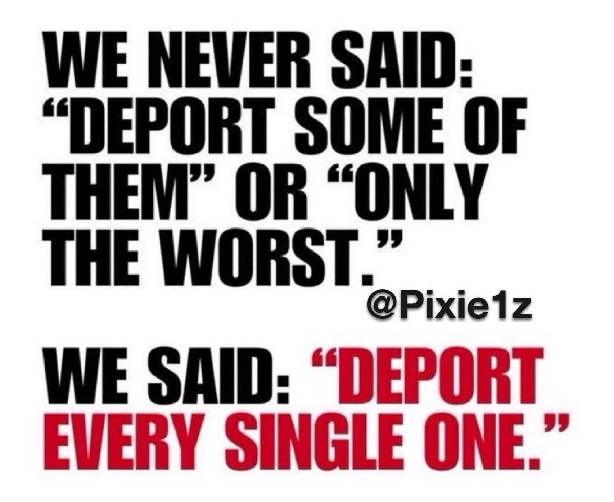 We want every illegal out of our country.  No exceptions.