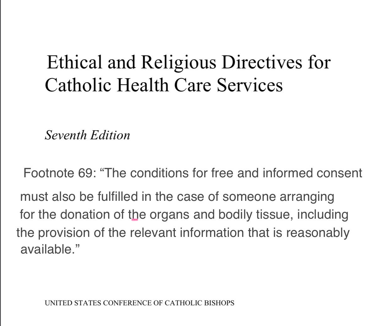 heidiklessigmd's tweet image. The US Conference of Catholic Bishops has updated their Ethical and Religious Directives for
Catholic Health Care Services to require that organ donors receive informed consent.

Here you go:

•If you consent to be an organ donor, irrevocable organ procurement policies are set…