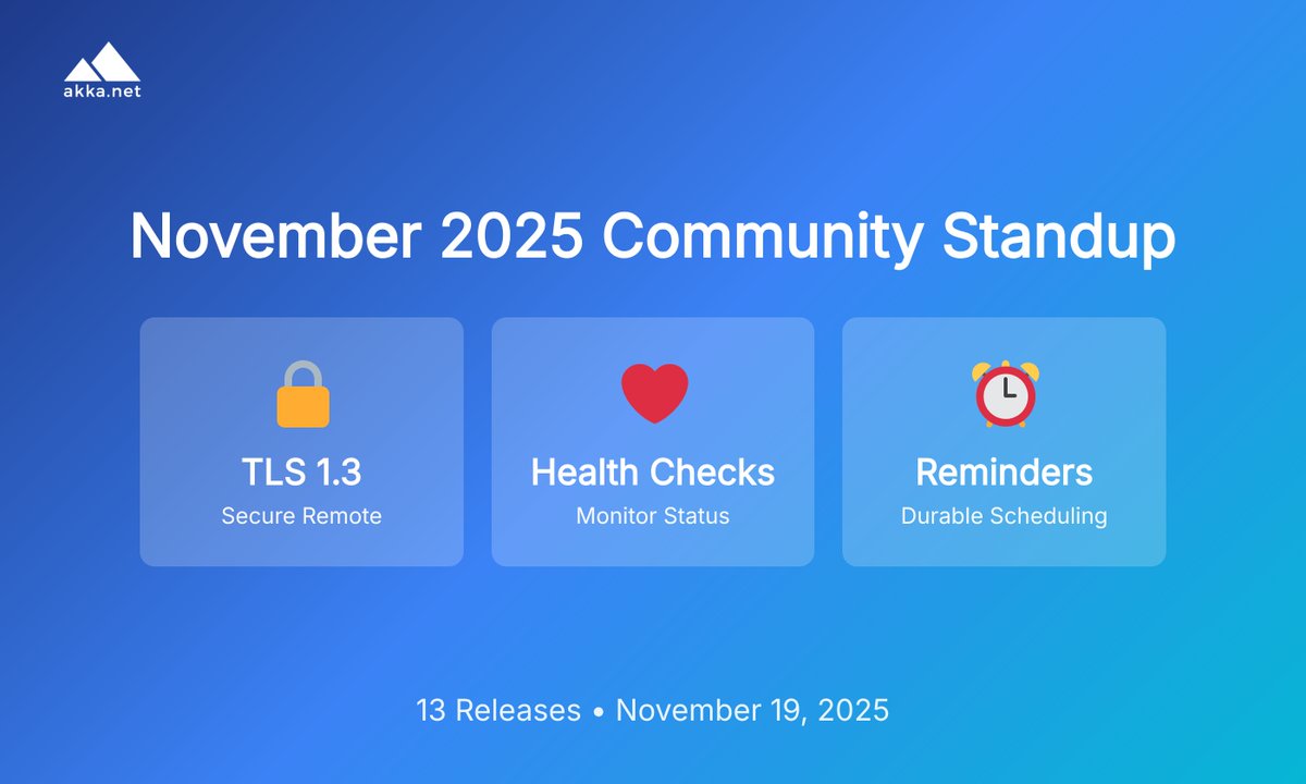 petabridge's tweet image. Our Nov 2025 Community Standup is scheduled for this Wednesday at 12pm Chicago time. Join us as we discuss:

- Akka .NET Durable Reminders
- mTLS improvements
- Akka.Persistence health checks roll-out

We will also honor the memory of our friend and core contributor @Danthar
