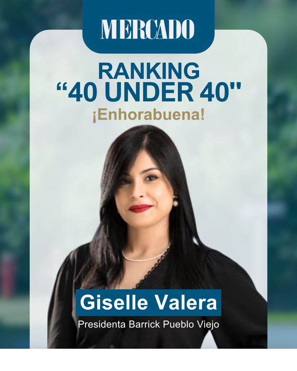 BarrickRD's tweet image. Aplaudimos a nuestra presidenta @gissellevalera, por su inclusión en el ranking 40 under 40 de la @revistamercado, una distinción que destaca los 40 líderes jóvenes más influyentes de la República Dominicana.

Este reconocimiento evidencia su liderazgo marcado por su compromiso…