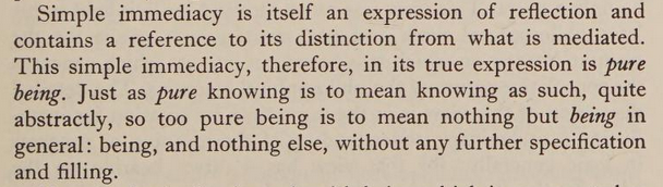 Night ladies and gentlemen. Let me leave you with pure being in Hegel's Phenomenology (1) and Science of Logic   (2).