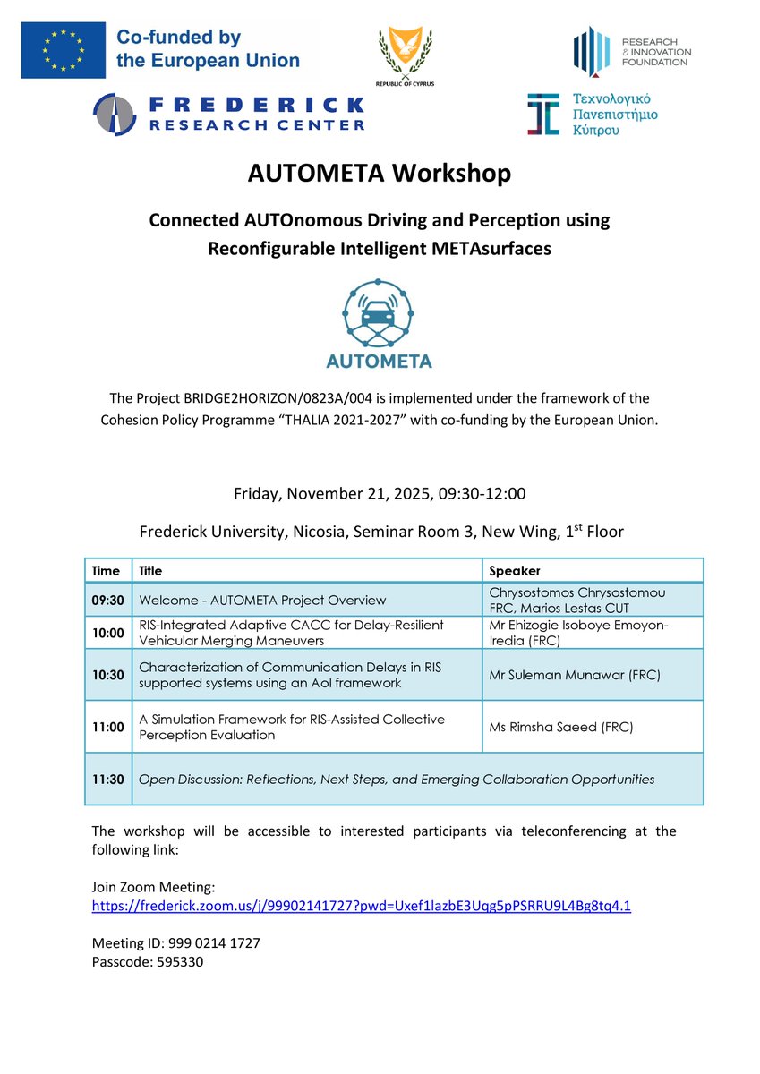 AUTOMETA_RIF's tweet photo. 📢 Join us for the #AUTOMETA Workshop on Connected ITS Technologies!

📅 Friday, Nov 21, 2025 🕤 09:30-12:00 
📍 Frederick University, Nicosia (Seminar Room 3, New Wing, 1st Floor) 
💻 Teleconferencing access available

#SmartCities #ITS #CCAM #InnovationCy #S3CY #RIF https://t.co/MNAPabuHoB