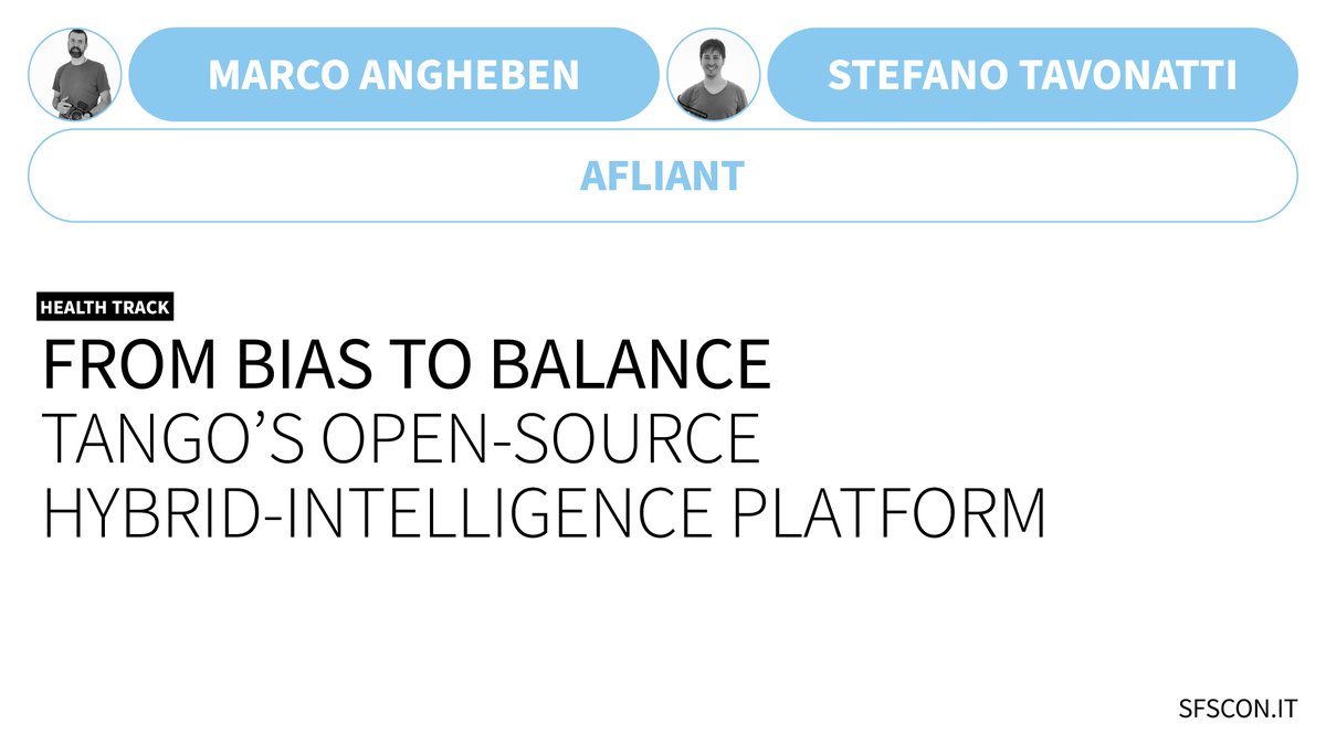 SFScon's tweet image. 💻 From Bias to Balance: TANGO’s Open-Source Hybrid-Intelligence Platform

🎤 Marco Angheben &amp;amp; @STavonatti (@_afliant) were speakers at #SFSCON25, their talk was part of the Health track.

🎥 Watch this presentation and discover more here! sfscon.it/talks/from-bia… 
 
 #SFSCON