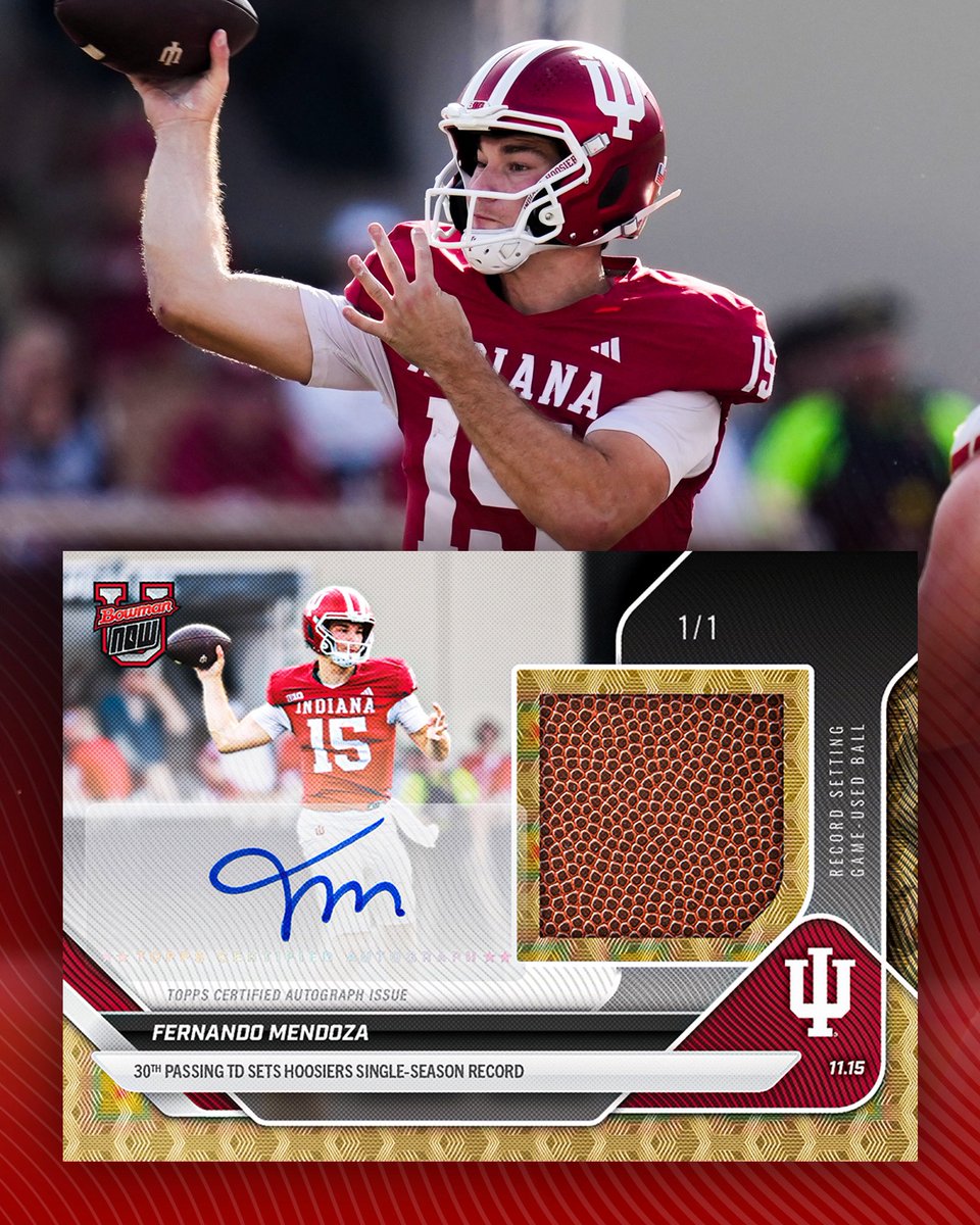 Topps's tweet image. The game-used ball from Fernando Mendoza’s 30th touchdown pass, setting a single season @IUHoosiers record, is going into a 1/1 autograph card 🔥