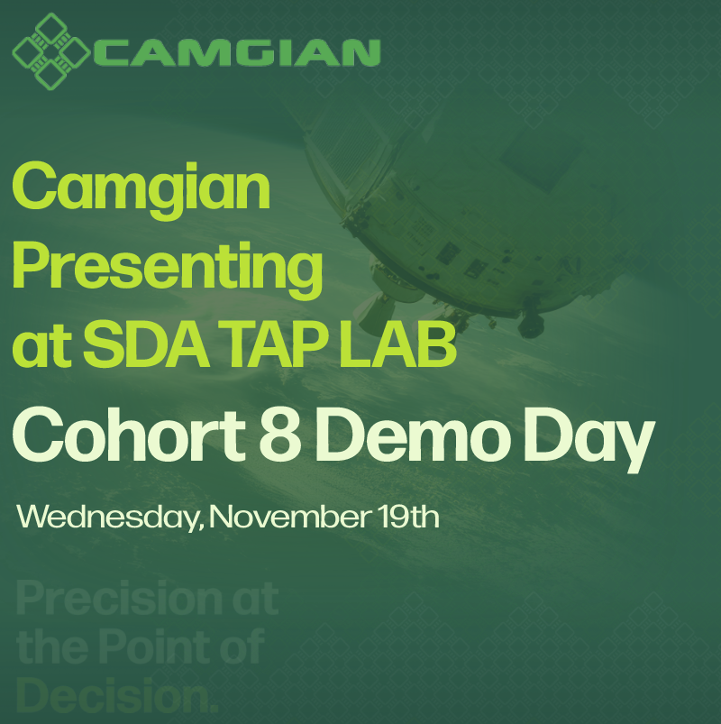 Camgian is gearing up for SDA TAP Lab Cohort 8 Demo Day on Nov 19.

 Matt Burnett and Courtney Adams will demo our AI/ML-powered trust engine for satellite maneuver detection, built with Proxima Aerospace.
 
We’re excited to see the work presented across the cohort!
#Camgian
