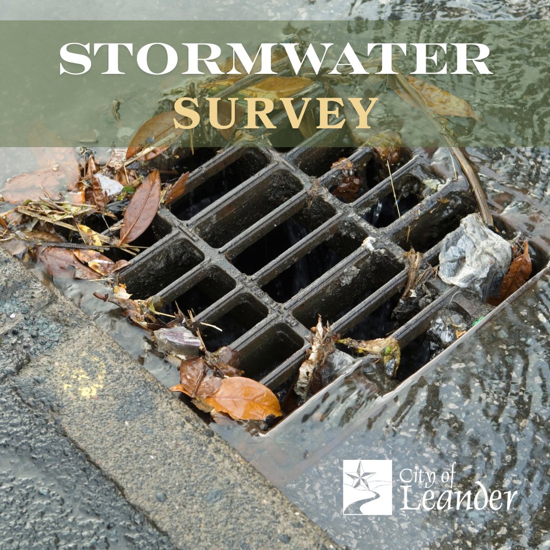 Leander is launching a public survey to gather input from residents, businesses, &amp; community groups about their awareness, practices, &amp; concerns related to stormwater pollution and its impact on local waterways.

Take the survey here: bit.ly/4440sUM