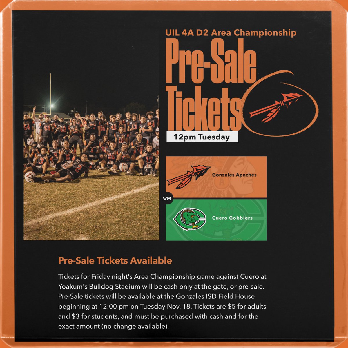ApachesGHS's tweet image. Tickets for Friday night&apos;s game against Cuero at Yoakum will be cash only at the gate, or pre-sale.

Pre-Sale tickets will be available at the Gonzales ISD Field House beginning at 12:00 pm on Tuesday Nov. 18. Tickets are $5 for adults and $3 for students.