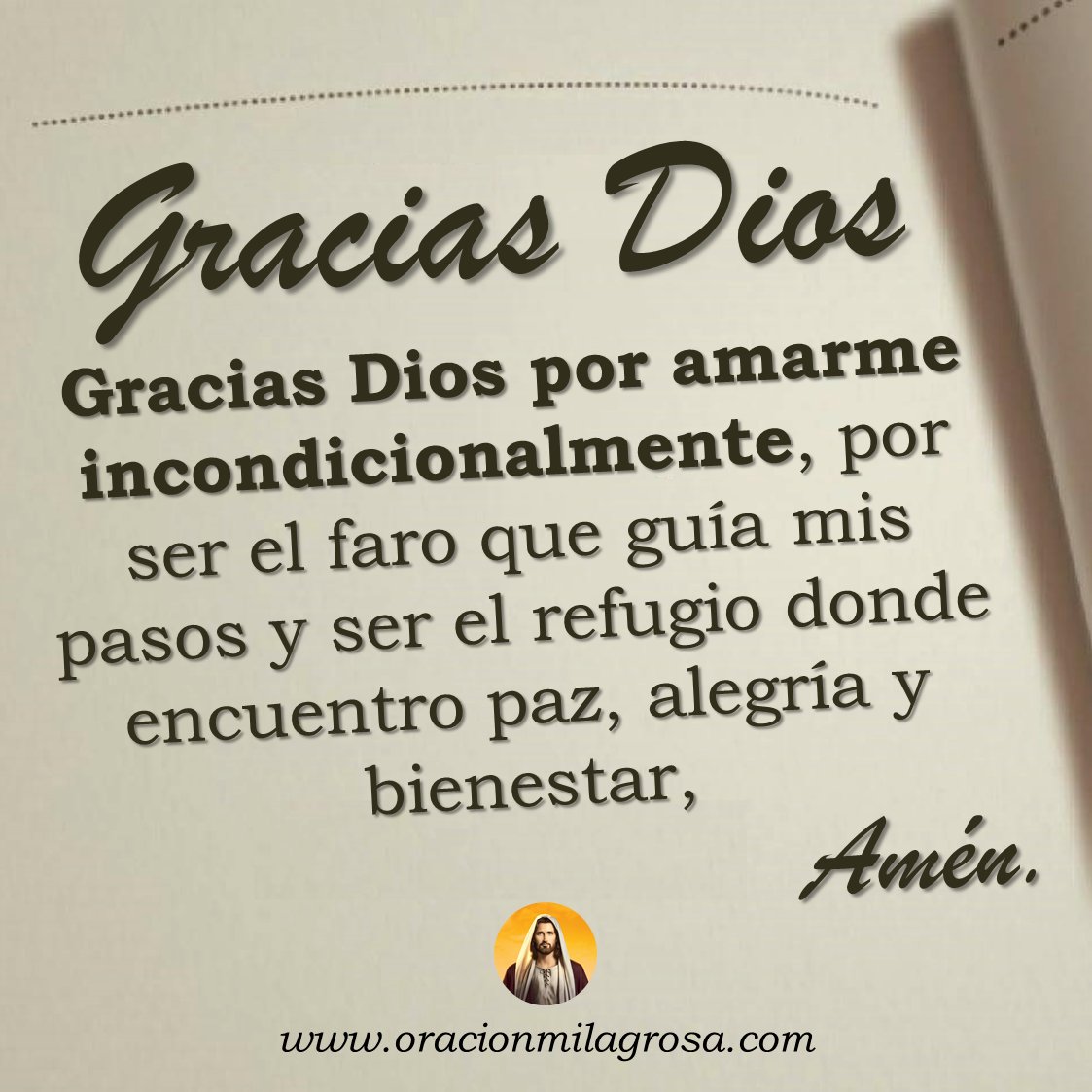 GRACIAS DIOS POR TU AMOR Y TU BONDAD: Haz esta oración para darle gracias a  DIOS por todas las cosas buenas que Él hace en tu vida, pídele que bendiga  tu vida,, image size:1123x1123