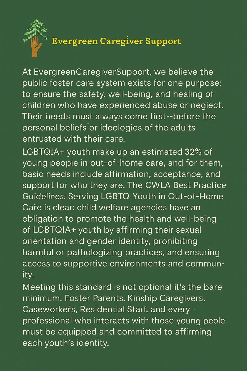ECSupport_org's tweet image. Children’s needs must always come first in foster care. With 32% of youth in care identifying as LGBTQIA+, every licensed home must be safe, supportive, and affirming.

Affirmation isn’t optional—it’s the bare minimum. 🌲💚