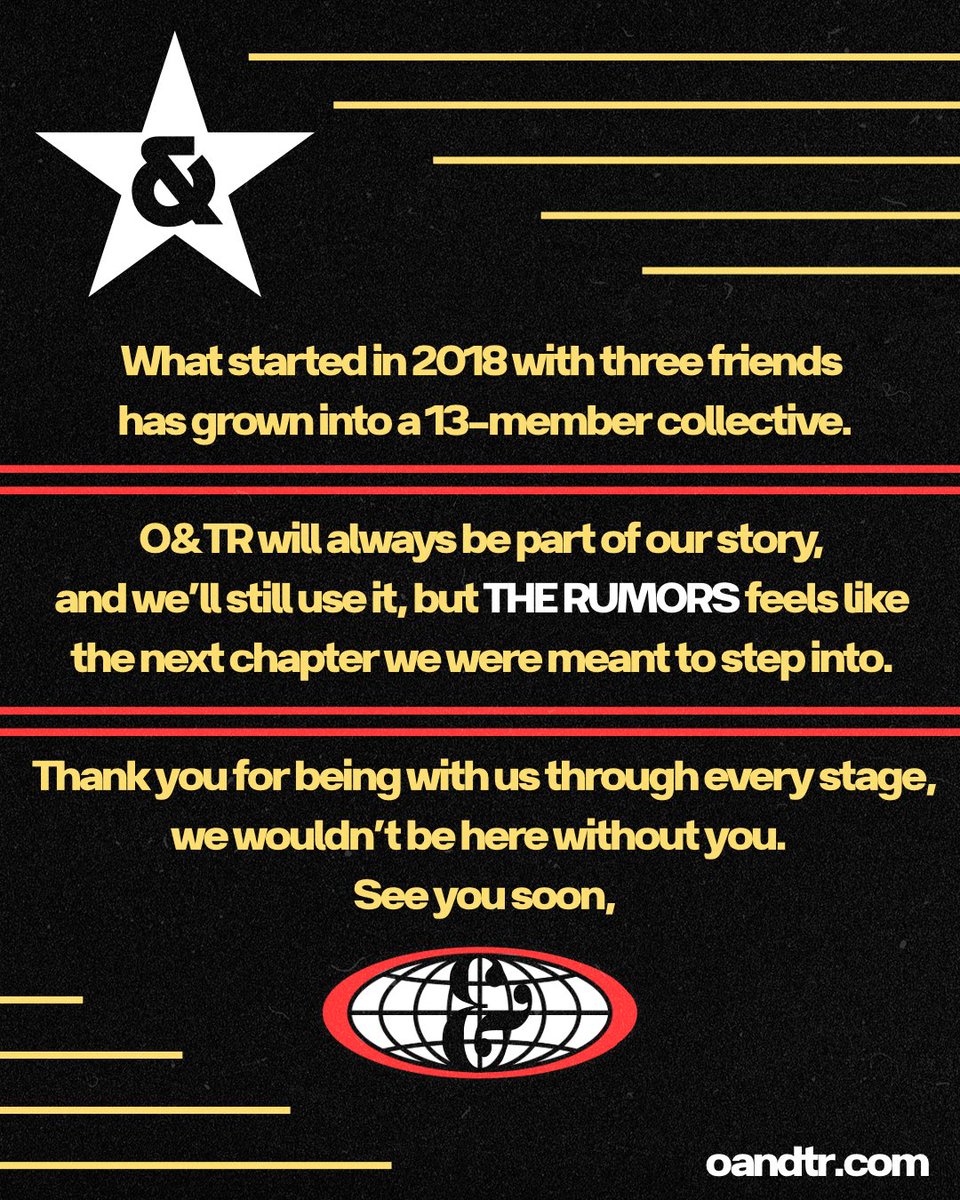 NEW NAME, SAME RUMORS

We’re happy to announce that we’ve rebranded to THE RUMORS, the final evolution to O&amp;TR. Expect plenty of shows, singles, merch, &amp; our debut album on the horizon. 

See you soon, O&amp;TR forever.