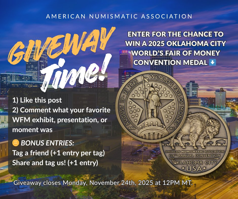 ANACoins's tweet image. GIVEAWAY! Chance to win a 2025 World’s Fair of Money OKC medal!

To enter:
1️⃣ Like this post
2️⃣ Comment your favorite WFM moment

Bonus: Tag a friend  + share (1 entry ea) 
Ends 11/24/25, 12PM MT. U.S. only. Not affiliated with X. 
#WorldsFairofMoney #Numismatics #CoinCollectors