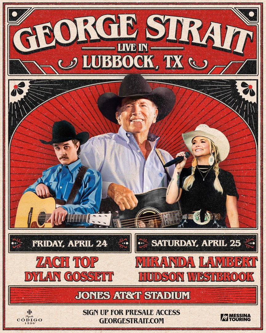 GeorgeHstraitSt's tweet photo. By overwhelming demand, George Strait is adding a second night in Lubbock, TX on Friday, April 24 with @zachtopmusic and @dylangossett. Presale for both shows begins TODAY at 10AM CT. Sign up now for early access to tickets at https://t.co/1xgNlkUId2! https://t.co/C6qZqVWrlA