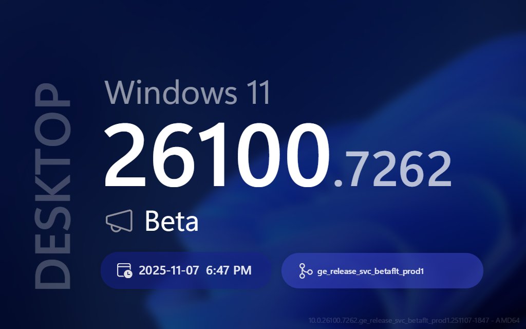 ProtoBuildBot's tweet image. 🔄 🖥  New DESKTOP update! 💍 Beta (AMD64)

➡️ Title:
Windows 11 Insider Preview Feature Update (26220.7262)

📣 Build Lab Extended:
10.0.26100.7262 (ge_release_svc_betaflt_prod1.251107-1847)