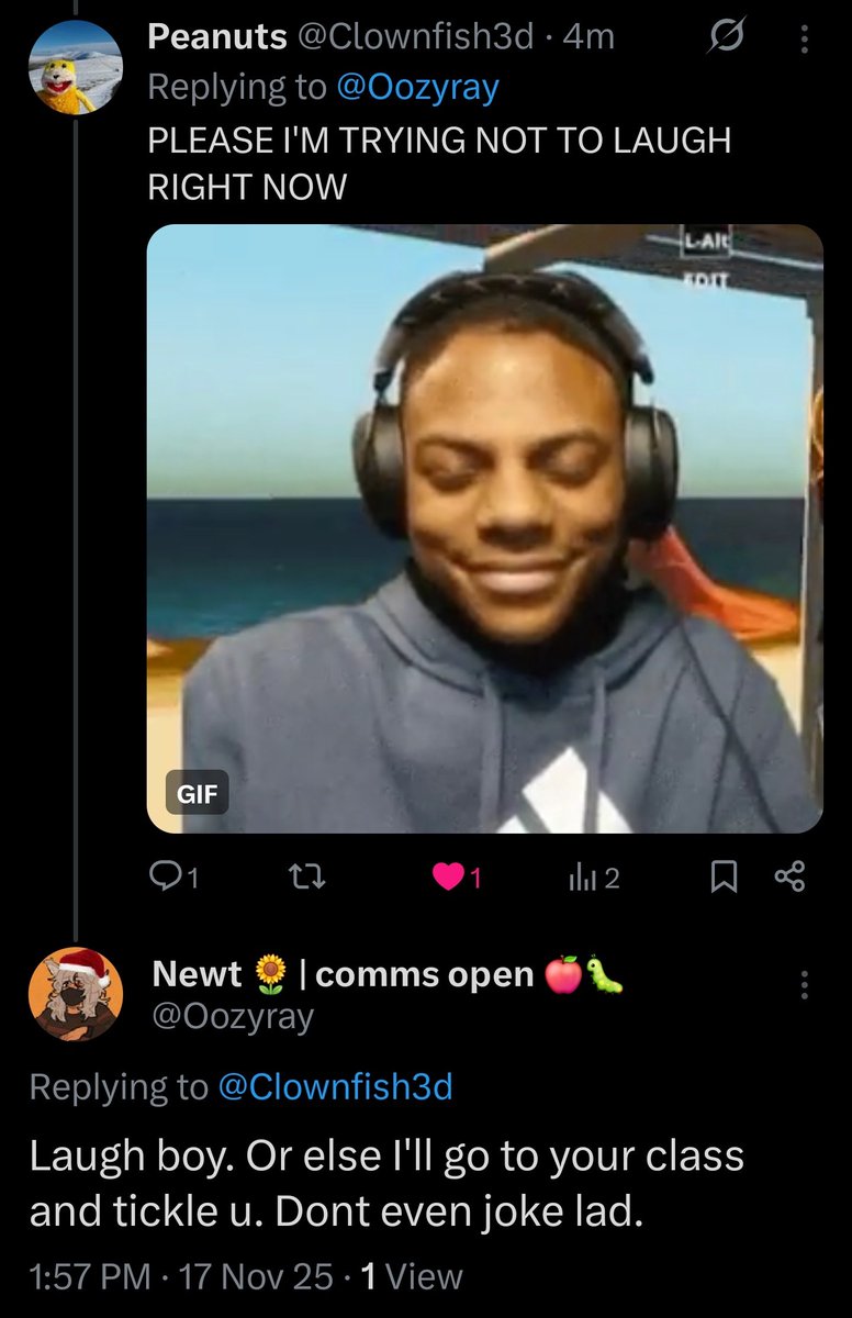 Having my irls on here is so funny wdym I can literally threaten to go tickle them and I could totally go through with it because he is LITERALLY IN THE ROOM NEXT TO ME