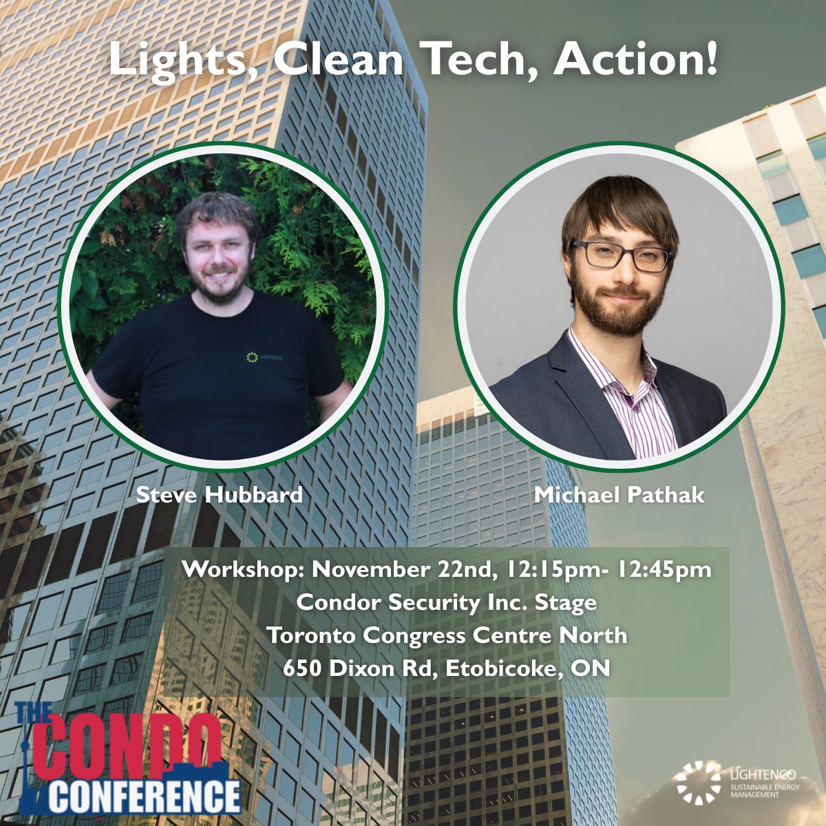 Join Steve Hubbard &amp; Michael Pathak at the 2025 Condo Conference on Nov 22, 12:15–12:45 PM at the Condor Security Inc. Stage. They'll unveil new discount programs &amp; clean tech solutions to boost property value &amp; cut emissions. Don't miss it!