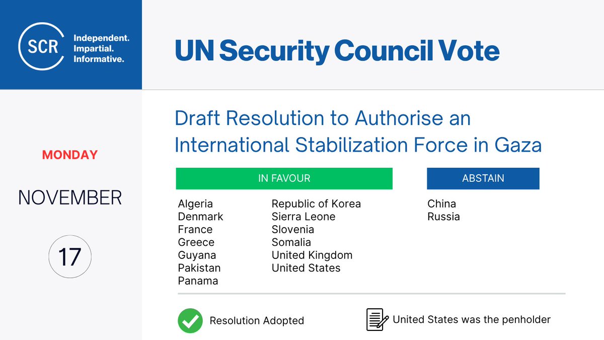 SCRtweets's tweet image. Today (17 November), the #UNSC adopted resolution 2803, a @USUN-authored text that authorises the establishment of an International Stabilization Force (ISF) in Gaza. It received 13 votes in favour and 2 abstentions (China and Russia). 

→ Background: bit.ly/47ZQsgi