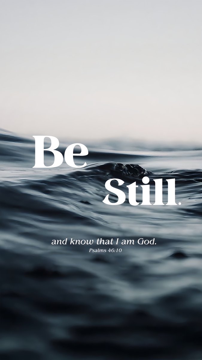 Be still.