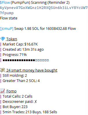 prbpn86462731's tweet image. $Flow  (PumpFun) Scanning (Reminder 2)
AyVpnevA7GoXWGnz1H2RXQSUn6k3iLvY8YcUW77fpump
Flow state

[JcmuP]  Swap 1.98 SOL for 16008432.68 Flow

t.me/dogeebot_bot?s…

t.me/sir0xalpha