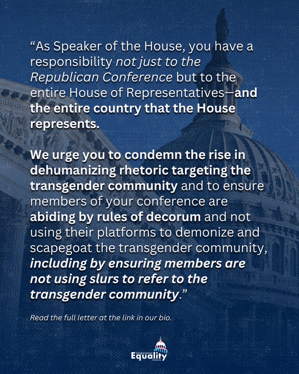EqualityCaucus's tweet image. This Congress, there&apos;s been a disturbing rise in the use of dehumanizing anti-trans rhetoric, including slurs, by US Representatives.

That&apos;s why today, @Rep_McBride &amp;amp; @RepMarkTakano led 213 Members demanding Speaker Johnson condemn this rhetoric &amp;amp; enforce House rules of decorum.