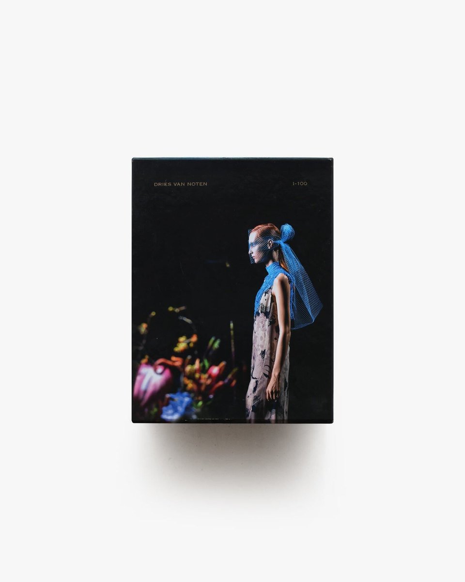 Dries Van Noten 1-100: One Hundred Collections, a Style Evolves