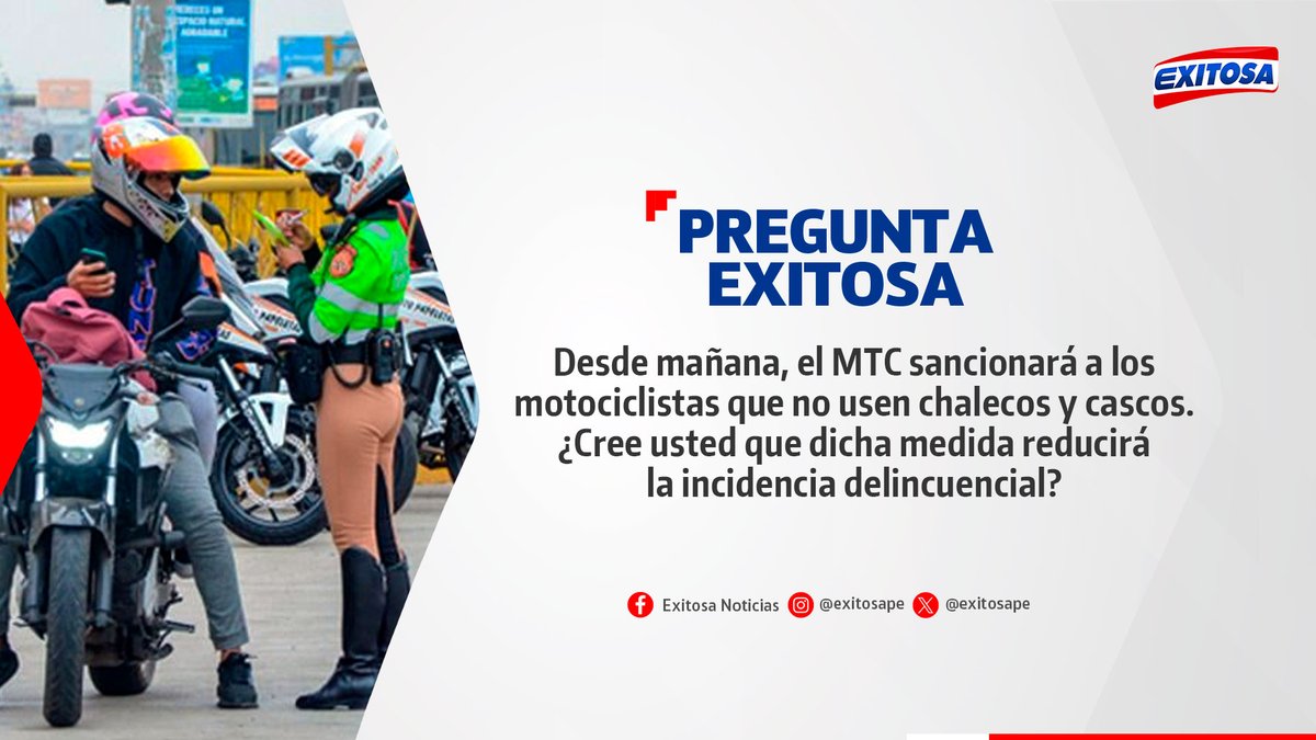 exitosape's tweet image. 🔴🔵 ¡Participa en la #PreguntaExitosa! 🚨📢

Desde mañana, el MTC sancionará a los motociclistas que no usen chalecos y cascos. ¿Cree usted que dicha medida reducirá la incidencia delincuencial?

🌐 Más información: exitosanoticias.pe