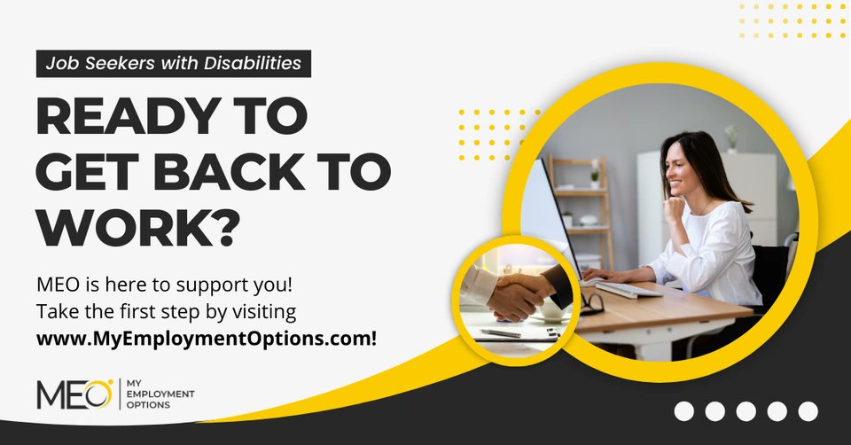 Thinking about returning to work? My Employment Options helps job seekers with disabilities transition back into the workforce. Let MEO help you find the right job and reach your career goals. If you're on SSDI or SSI and ready to start, apply today at myemploymentoptions.com/apply-now/!