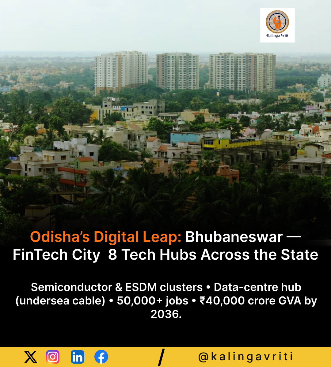 KalingaVriti's tweet image. Odisha to develop Bhubaneswar as a FinTech City and roll out 8 specialised tech hubs across tier-II cities—aiming for 50k+ high-paying jobs &amp;amp; ₹40k cr annual GVA by 2036. Undersea cable at Puri, EMCs &amp;amp; semiconductor ecosystem planned.

#Odisha #FinTech #TechHubs #KalingaVriti