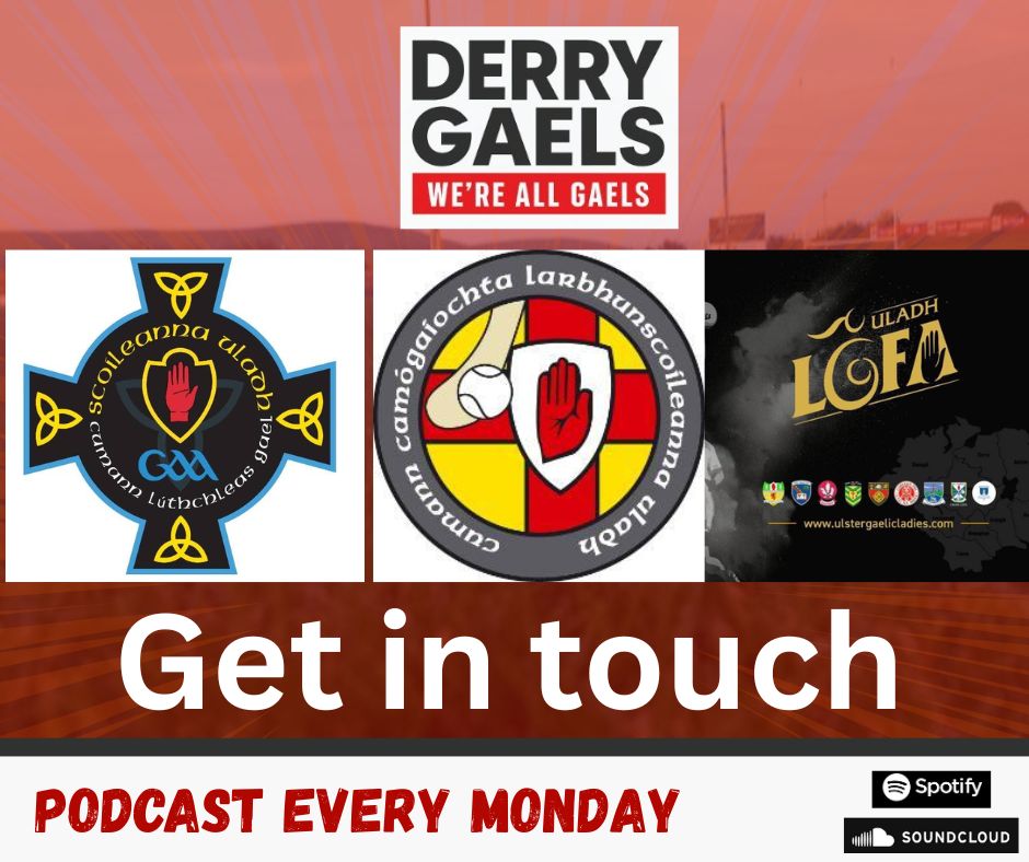 Does your school have a game this week?

Get in touch. Derry Gaels are covering the various teams in the county - senior level in all codes

We record on a Sunday night, so drop us a line with any details
DMs open