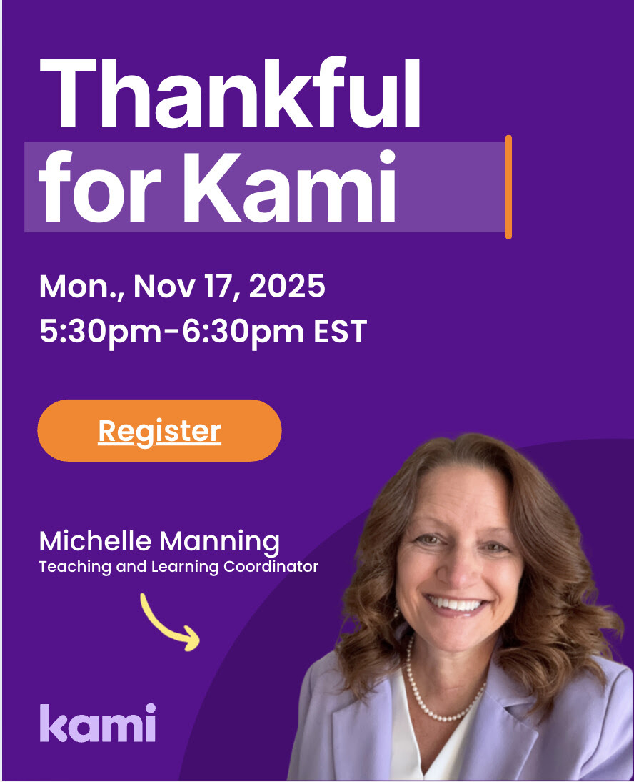 TinersTechTips's tweet image. 🦃 Thankful for Kami: A Feast of Classroom Ideas!
Join us on Nov 17 at 5:30 pm EST for a Kami bite-sized webinar:
🍎 Plan engaging lessons
📚 Support every learner
📝 Serve up meaningful feedback
Reserve your seat 👉 tinyurl.com/5hyy9zrn
