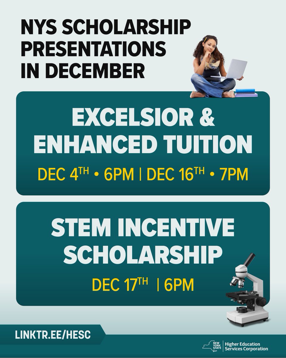 Applying for the Excelsior, ETA, or STEM scholarship has never been easier!

Join HESC as we pass along all the information you need to cut the cost of going to college.

Excelsior &amp; Enhanced Tuition Awards
12/4 6pm
12/16 7pm

STEM Scholarship
12/17 6pm

linktr.ee/HESC