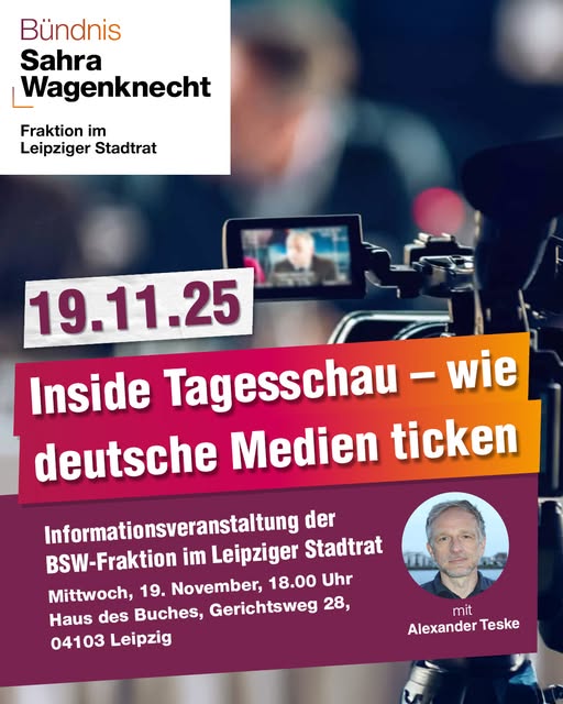 BSWLeipzig's tweet photo. Am 19. November wird es spannend im Haus des Buches (Gerichtsweg 28, Leipzig): Spiegel-Bestsellerautor Alexander Teske liest auf Einladung unserer Stadtratsfraktion aus seinem Buch "Inside Tagesschau" vor. Mit Diskussion danach. Beginn der Gratis-Veranstaltung: 18 Uhr. https://t.co/2VyABII5kv