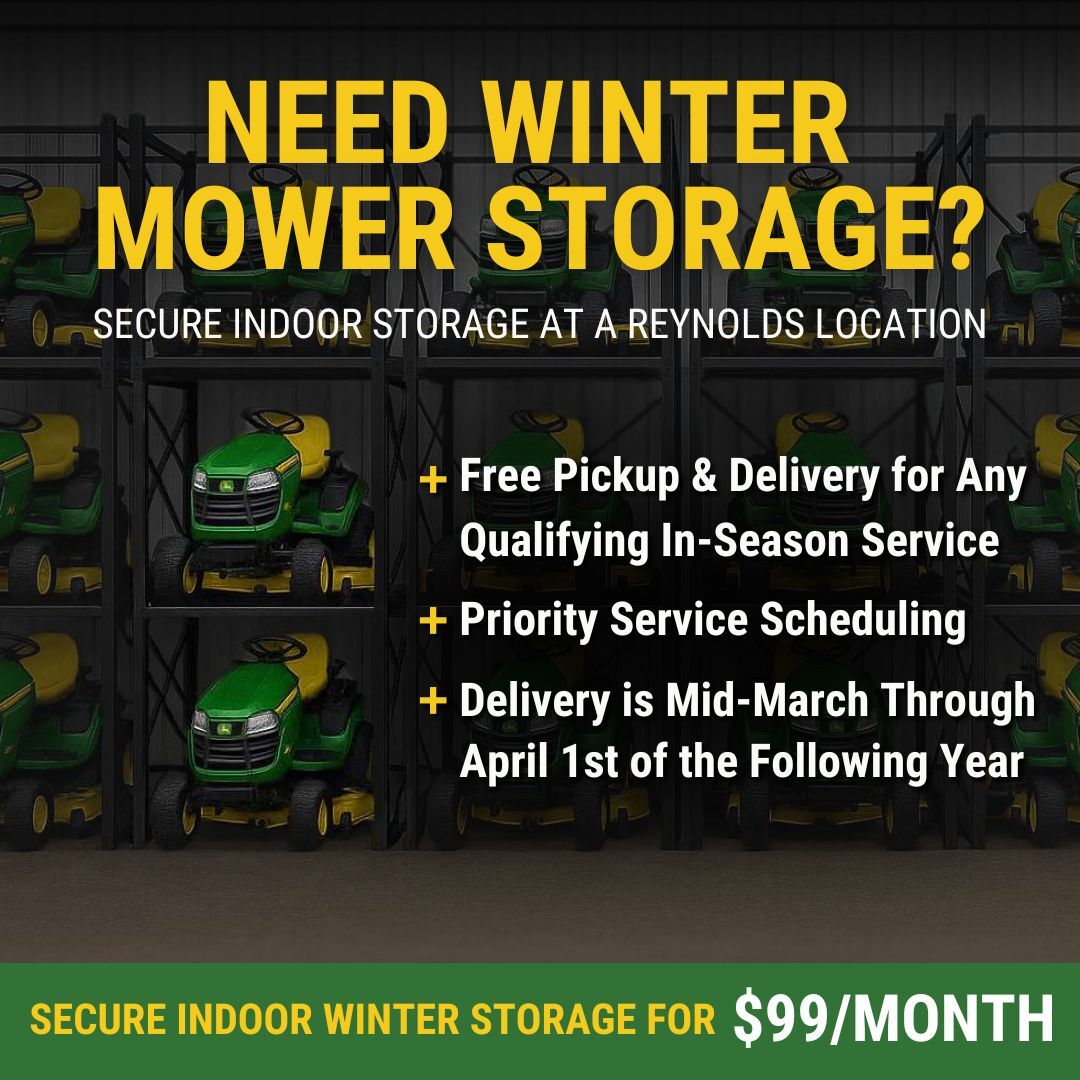 Save Storage Space by Letting Us Store Your Mower! Your mower will receive a Ready-to-Run inspection before spring delivery, plus free pickup and delivery with qualifying in-season service. Reserve your spot today by calling 765-734-2420 or click below!

bit.ly/3JpNoCg