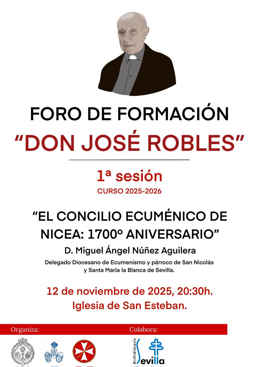 FORMACIÓN | Primera sesión del presente curso del Foro de Formación "Don José Robles".

📝 "El Concilio Ecuménico de Nicea. 1700° Aniversario"
👨‍🎓 D. Miguel Ángel Núñez Aguilera
🗓 Miércoles 12 de noviembre
🕒 20:30
⛪️ Iglesia de San Esteban