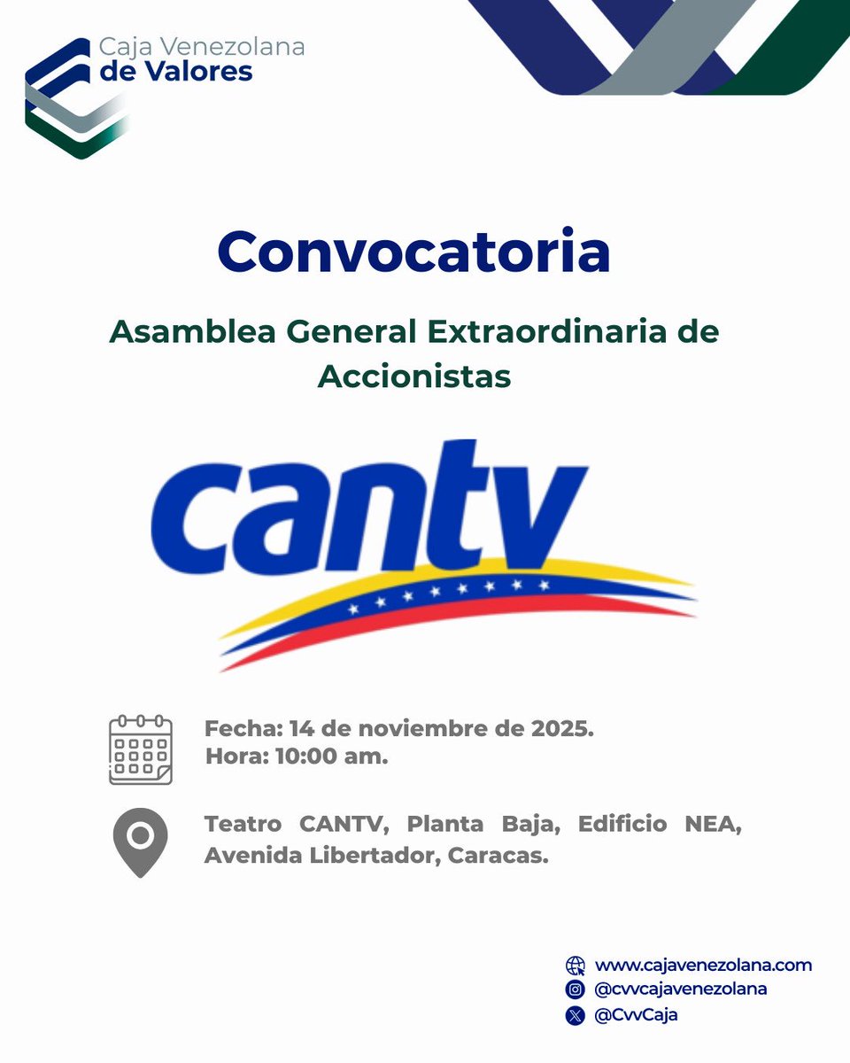 Desde la C.V.V. Caja Venezolana de Valores, S.A. informamos sobre la convocatoria para la asamblea general extraordinaria de accionistas de COMPAÑÍA ANÓNIMA NACIONAL TELÉFONOS DE VENEZUELA (CANTV).